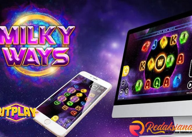 Milky Ways: Game Slot yang Menawarkan kemenangan Besar