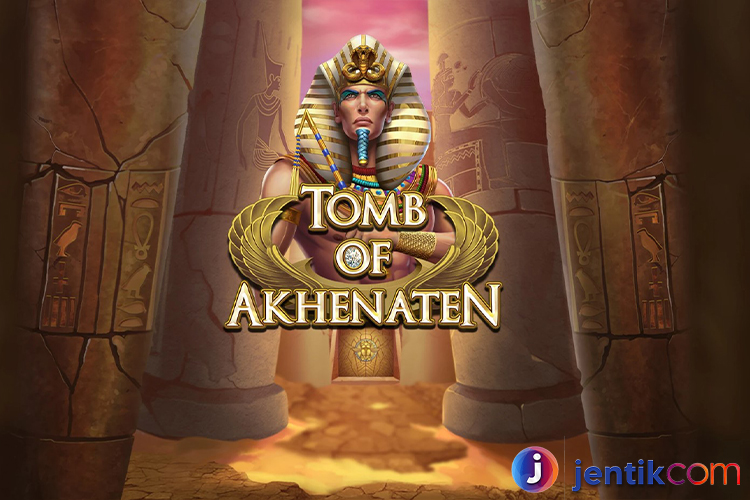 Mengenal Game Slot Tomb Of Akhenaten