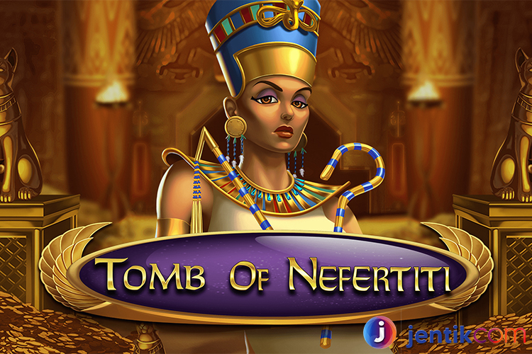 Tomb of Nefertiti: Petualangan dalam Slot Bertema Mesir Kuno