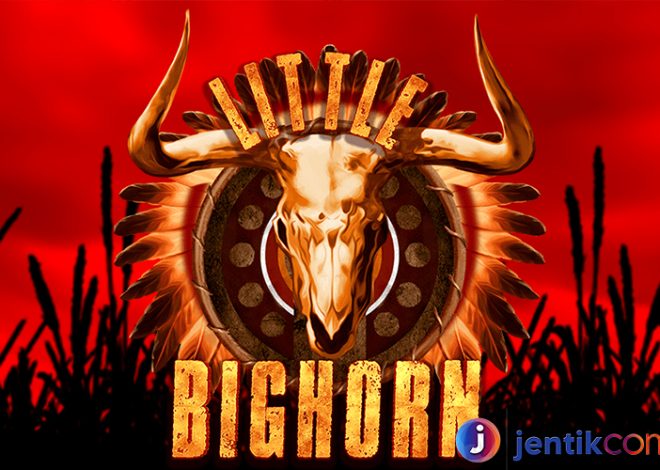 Raih Kemenangan Besar di Game Slot Little Bighorn