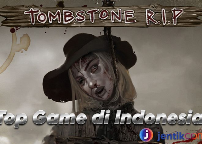 Kenapa Tombstone Menjadi Top Game di Indonesia