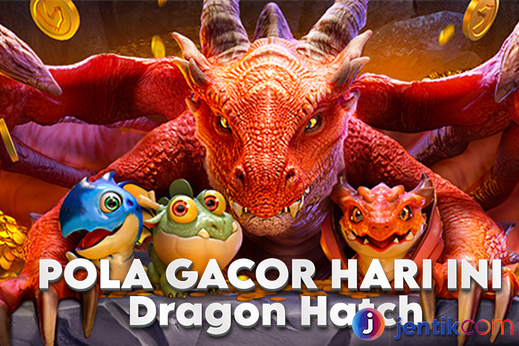 Pola Mudah Main di Dragon Hatch untuk Raih Kemenangan Besar