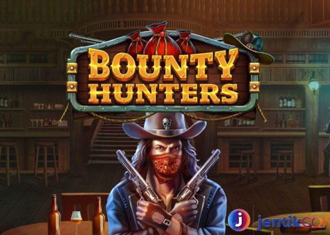 Menjelajahi Dunia Slot Terbaru Bounty Hunters