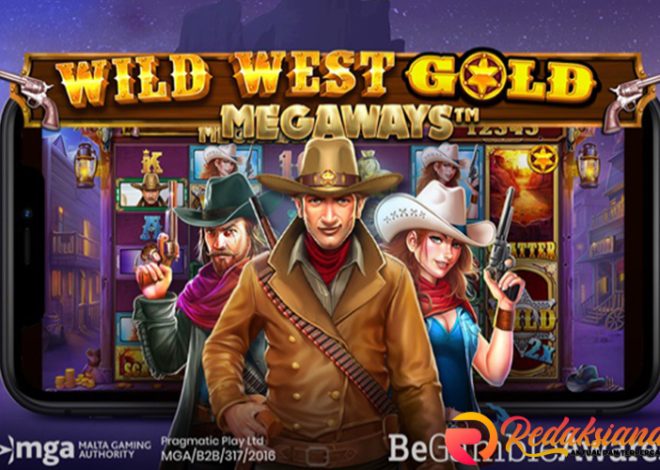 Keunggulan Wild West Gold menjadi Favorit