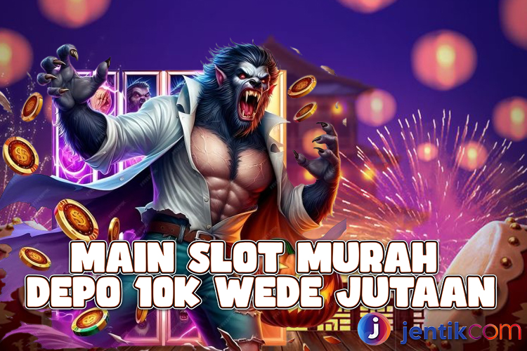 Main Slot Murah Depo 10k Wede Jutaan