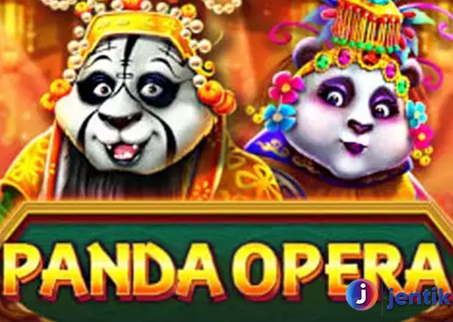 Pengalaman Bermain Slot Panda Opera yang Tak Terlupakan