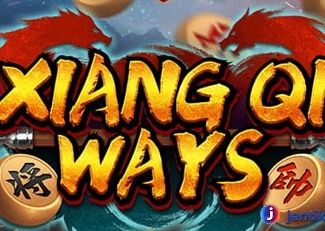 Xiang Qi Ways: Petualangan Slot Online Paling Menantang