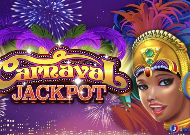 Sensasi Baru Bermain Slot Carnaval Jackpot Bikin Ketagihan