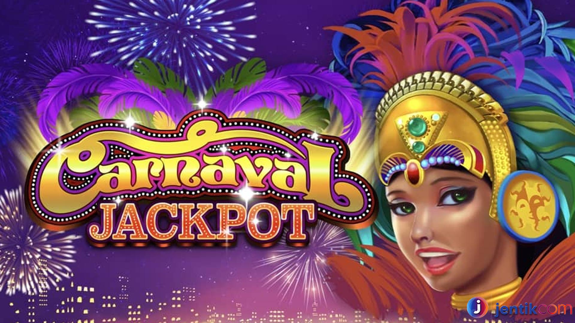 Sensasi Baru Bermain Slot Carnaval Jackpot Bikin Ketagihan