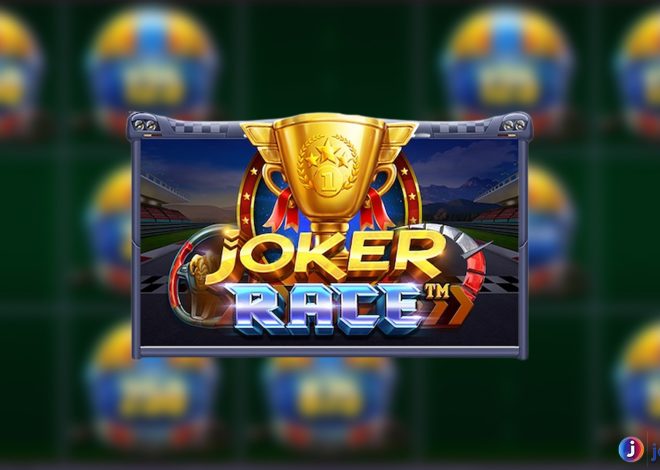 Joker Race: Arena Pertarungan Slot Para Pemburu Hadiah